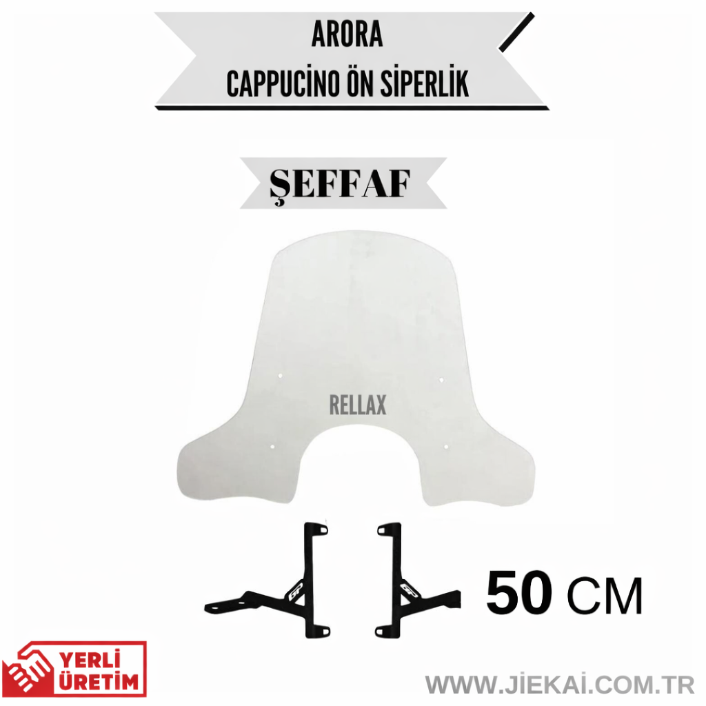 RELLAX Arora Cappucino 50 CM 2019-2025 UYUMLU ÖN CAM ŞEFFAF